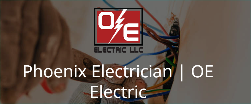 Phoenix Electrician | OE Electric