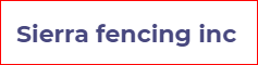 Sierra fencing inc