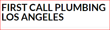 First Call Plumbing Los Angeles